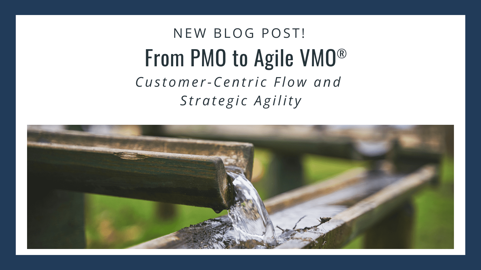 From PMO To Agile VMO Customer Centric Flow And Strategic Agility