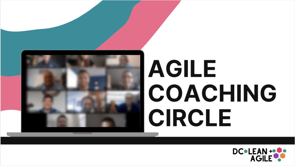 AGILE COACHING CIRCLE AGILE COACHING CIRCLE