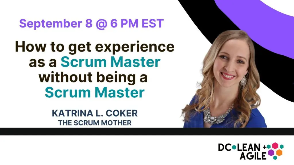 KatrinaLCoker DCLeanAgile Meetup Date KatrinaLCoker DCLeanAgile Meetup Date