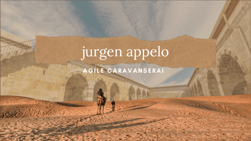 Jurgen Appelo Agile Caravanserai